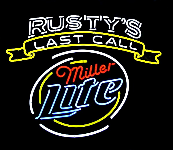 Miller Lite Rustys Last Call Neon Sign
